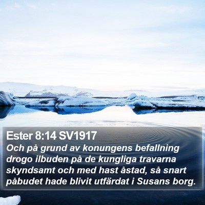 Ester 8:14 SV1917 Bible Verse Image