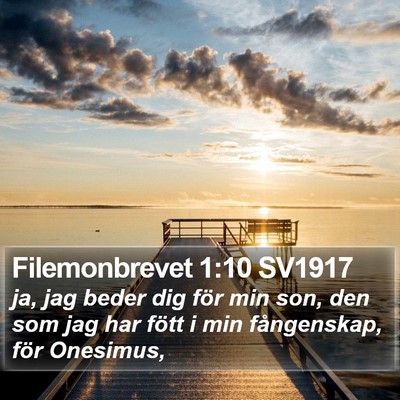Filemonbrevet 1:10 SV1917 Bible Verse Image