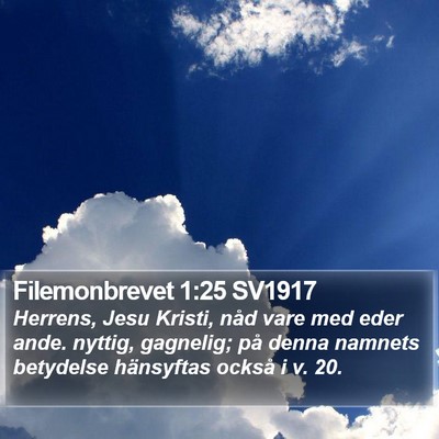 Filemonbrevet 1:25 SV1917 Bible Verse Image