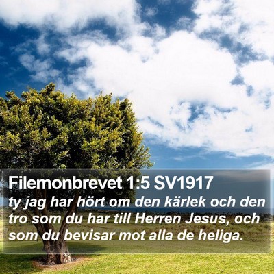 Filemonbrevet 1:5 SV1917 Bible Verse Image