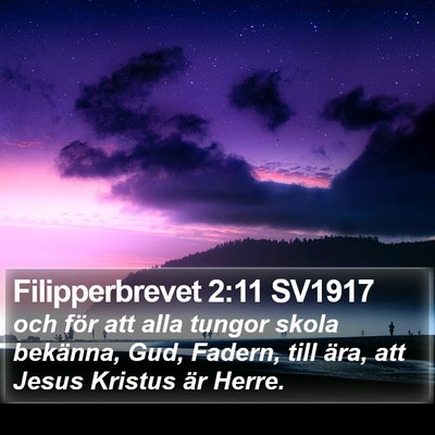 Filipperbrevet 2:11 SV1917 Bible Verse Image
