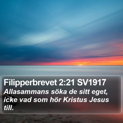 Filipperbrevet 2:21 SV1917 Bible Verse Image