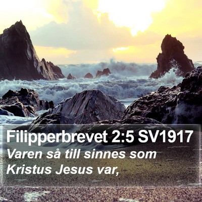 Filipperbrevet 2:5 SV1917 Bible Verse Image