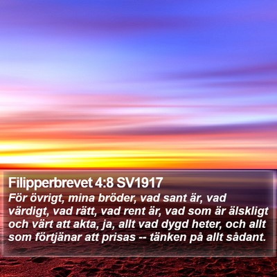 Filipperbrevet 4:8 SV1917 Bible Verse Image