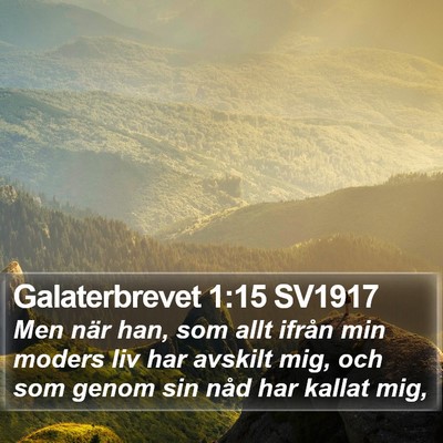 Galaterbrevet 1:15 SV1917 Bible Verse Image