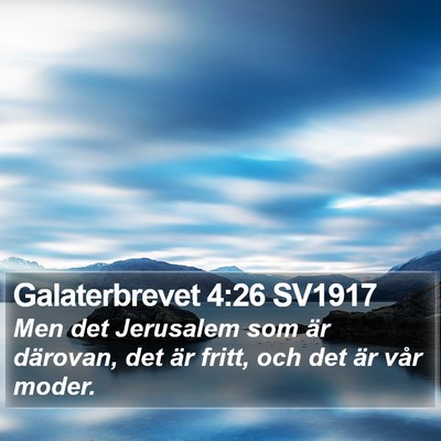 Galaterbrevet 4:26 SV1917 Bible Verse Image