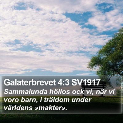 Galaterbrevet 4:3 SV1917 Bible Verse Image