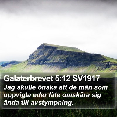 Galaterbrevet 5:12 SV1917 Bible Verse Image