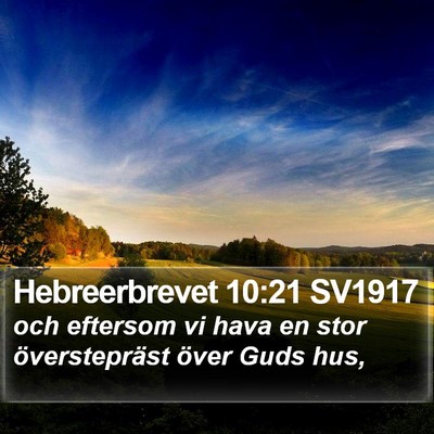 Hebreerbrevet 10:21 SV1917 Bible Verse Image