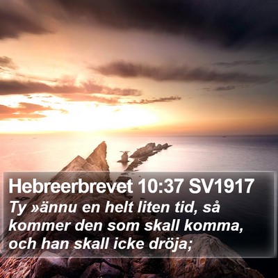 Hebreerbrevet 10:37 SV1917 Bible Verse Image