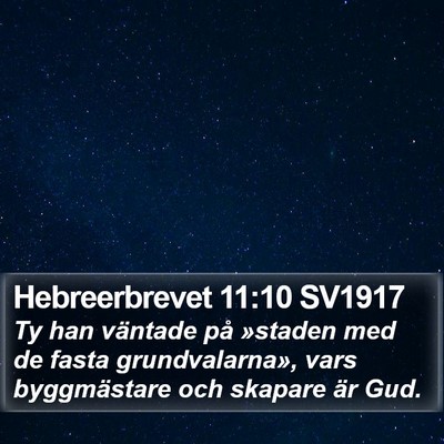 Hebreerbrevet 11:10 SV1917 Bible Verse Image