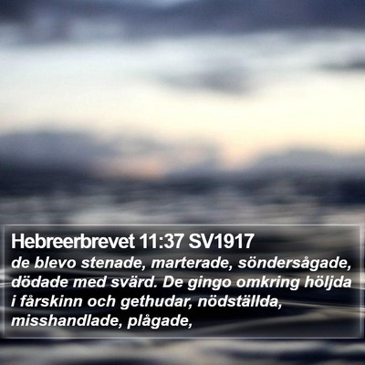 Hebreerbrevet 11:37 SV1917 Bible Verse Image