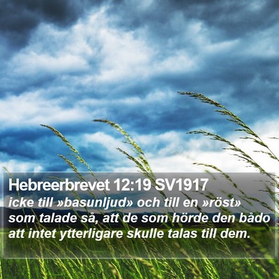 Hebreerbrevet 12:19 SV1917 Bible Verse Image