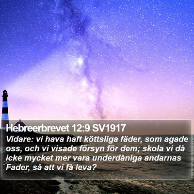 Hebreerbrevet 12:9 SV1917 Bible Verse Image
