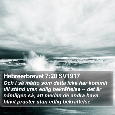 Hebreerbrevet 7:20 SV1917 Bible Verse Image