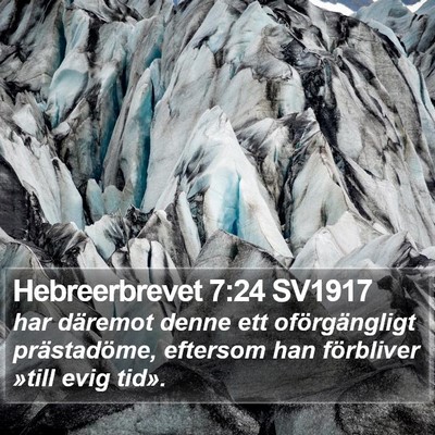 Hebreerbrevet 7:24 SV1917 Bible Verse Image