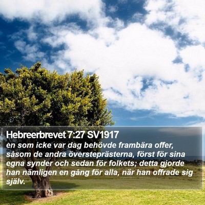 Hebreerbrevet 7:27 SV1917 Bible Verse Image