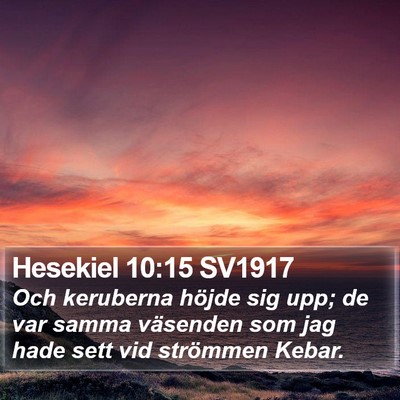 Hesekiel 10:15 SV1917 Bible Verse Image
