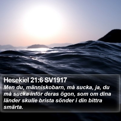 Hesekiel 21:6 SV1917 Bible Verse Image