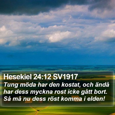 Hesekiel 24:12 SV1917 Bible Verse Image