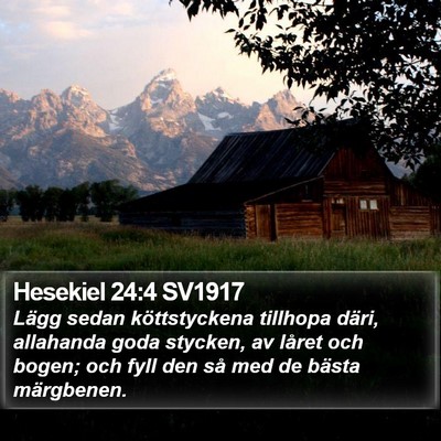 Hesekiel 24:4 SV1917 Bible Verse Image
