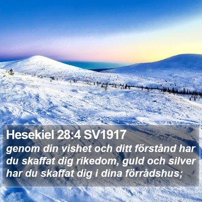 Hesekiel 28:4 SV1917 Bible Verse Image