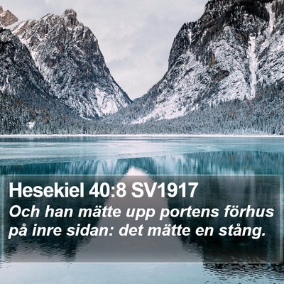Hesekiel 40:8 SV1917 Bible Verse Image