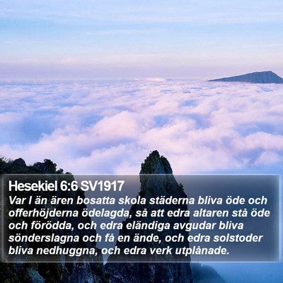 Hesekiel 6:6 SV1917 Bible Verse Image