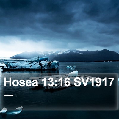 Hosea 13:16 SV1917 Bible Verse Image