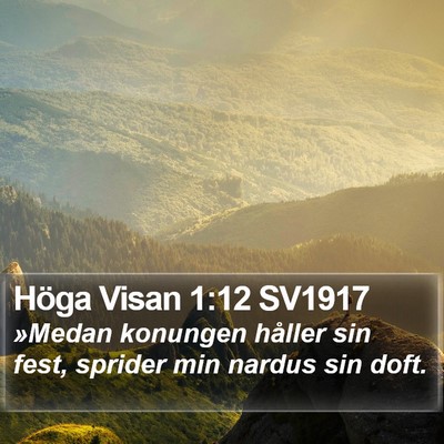Höga Visan 1:12 SV1917 Bible Verse Image