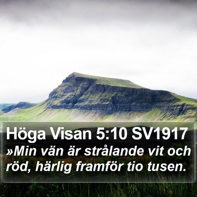 Höga Visan 5:10 SV1917 Bible Verse Image