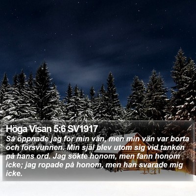 Höga Visan 5:6 SV1917 Bible Verse Image