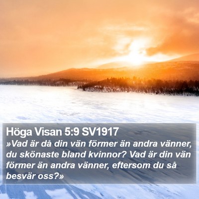 Höga Visan 5:9 SV1917 Bible Verse Image