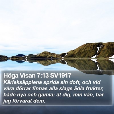 Höga Visan 7:13 SV1917 Bible Verse Image