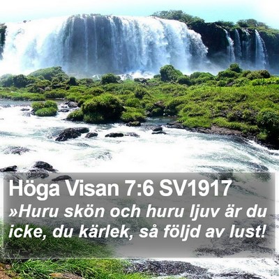 Höga Visan 7:6 SV1917 Bible Verse Image
