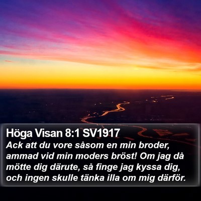 Höga Visan 8:1 SV1917 Bible Verse Image