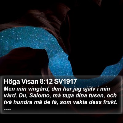 Höga Visan 8:12 SV1917 Bible Verse Image