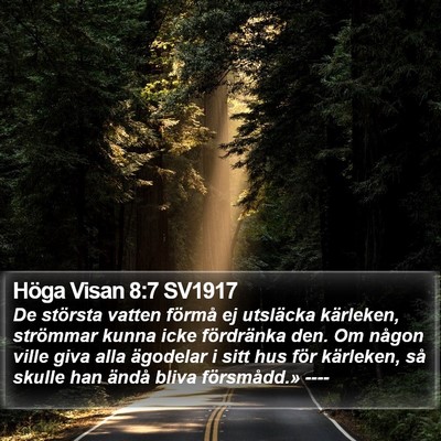 Höga Visan 8:7 SV1917 Bible Verse Image