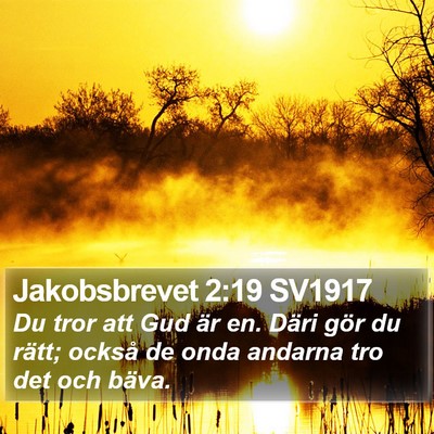 Jakobsbrevet 2:19 SV1917 Bible Verse Image