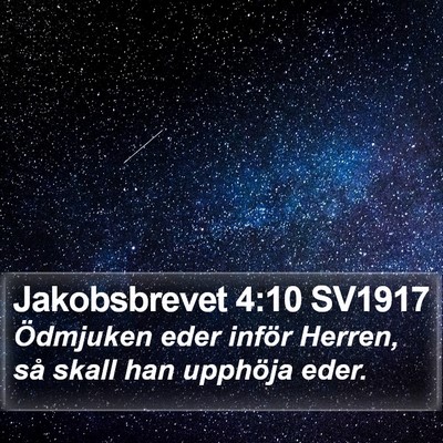 Jakobsbrevet 4:10 SV1917 Bible Verse Image