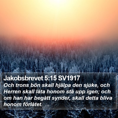 Jakobsbrevet 5:15 SV1917 Bible Verse Image