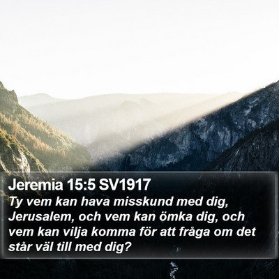Jeremia 15:5 SV1917 Bible Verse Image