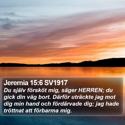 Jeremia 15:6 SV1917 Bible Verse Image