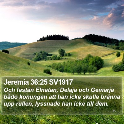 Jeremia 36:25 SV1917 Bible Verse Image