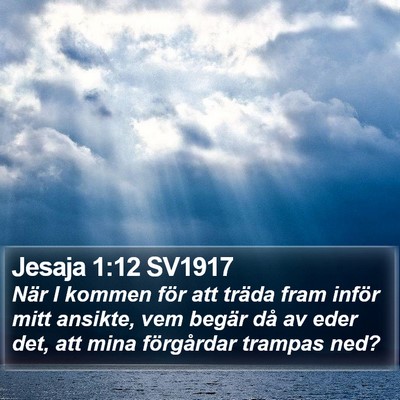Jesaja 1:12 SV1917 Bible Verse Image