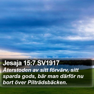Jesaja 15:7 SV1917 Bible Verse Image