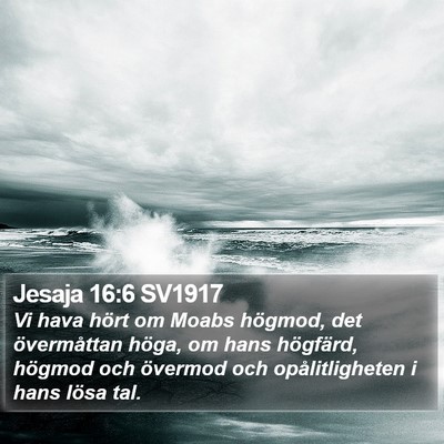 Jesaja 16:6 SV1917 Bible Verse Image