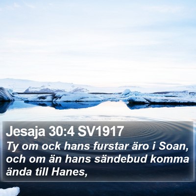 Jesaja 30:4 SV1917 Bible Verse Image
