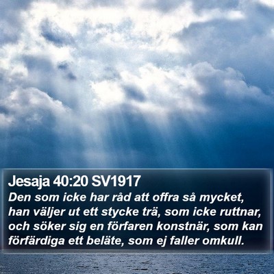 Jesaja 40:20 SV1917 Bible Verse Image