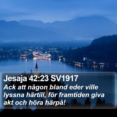 Jesaja 42:23 SV1917 Bible Verse Image